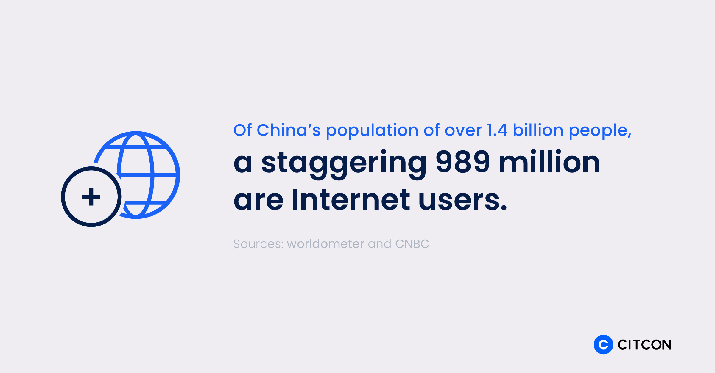 Of China's population of over 1.4 billion people, a staggering 989 million are internet users. 