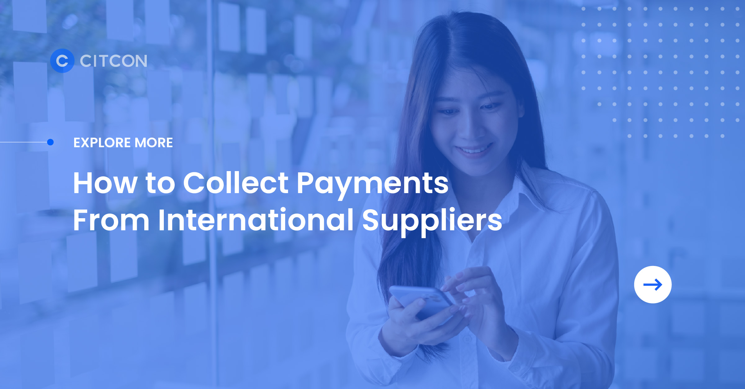 Explore more: How to Collect Payments from International Suppliers