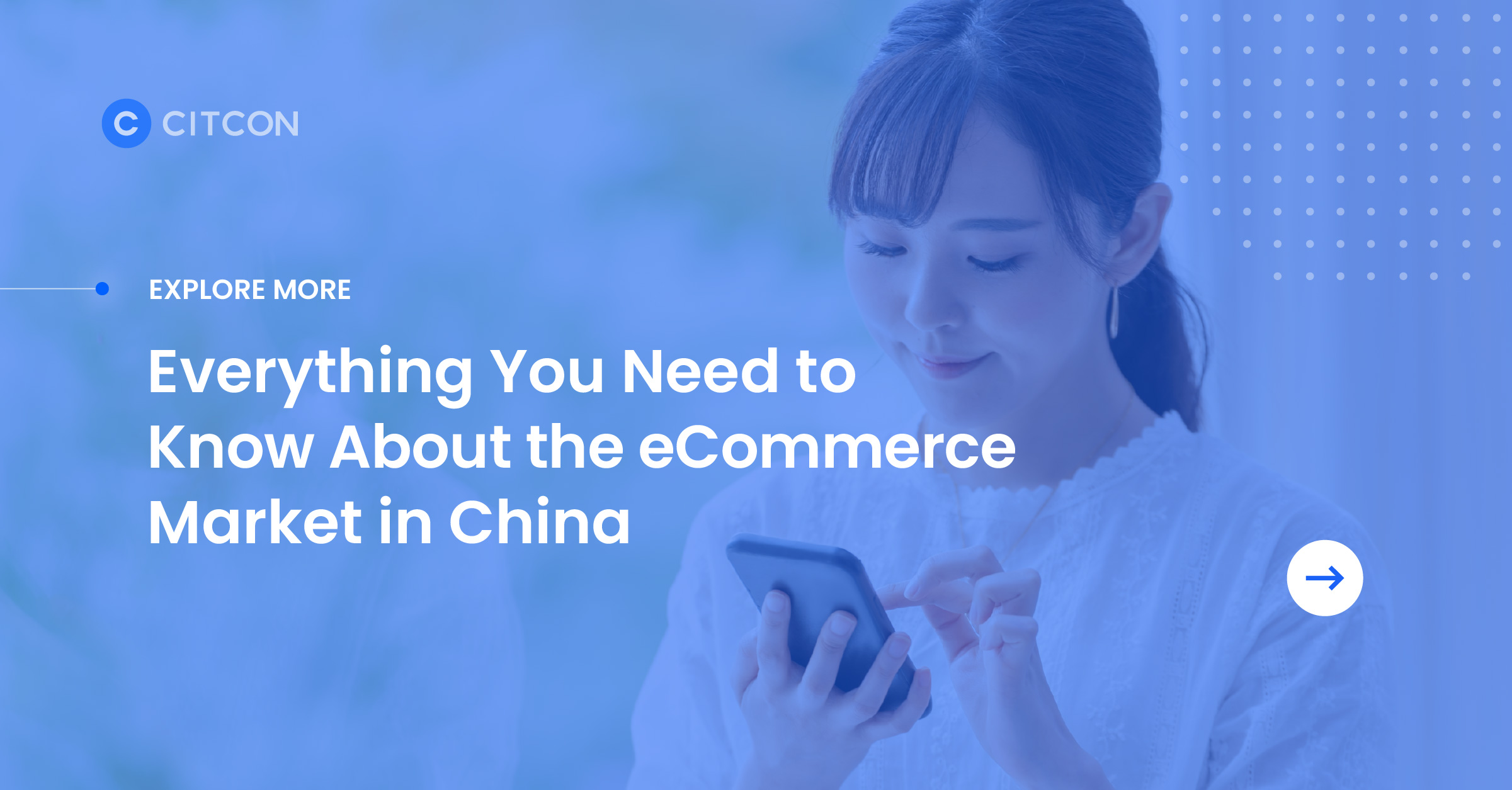 Explore More: Everything You Need to Know About the eCommerce Market in China