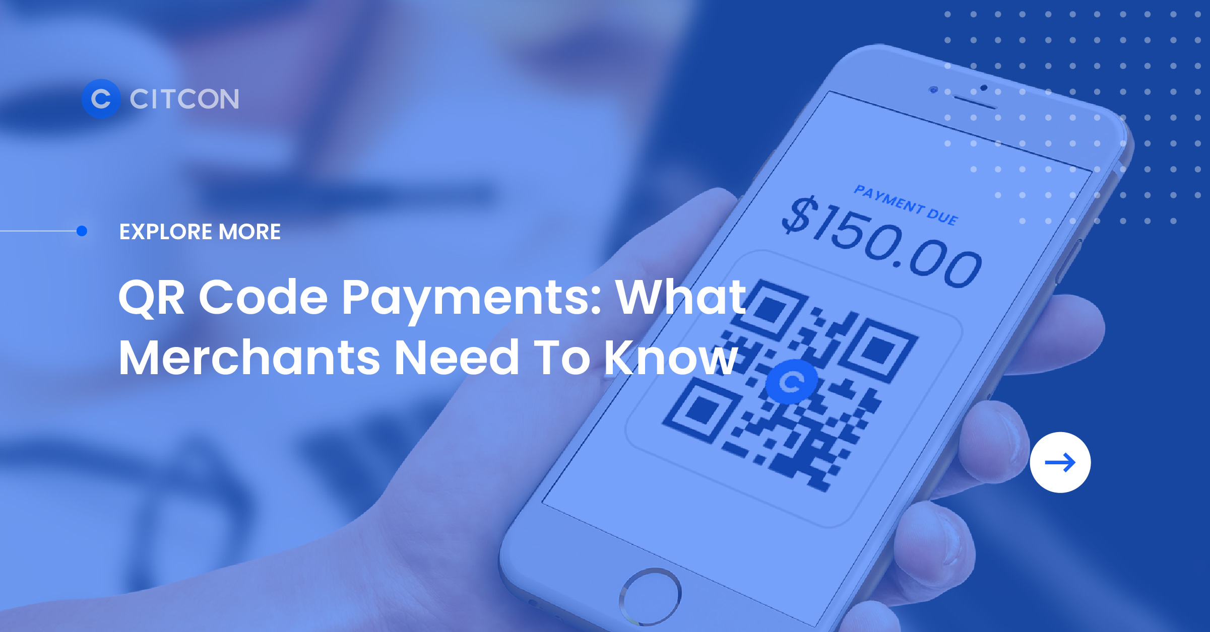 Explore more: QR code Payments: What Merchants Need to Know