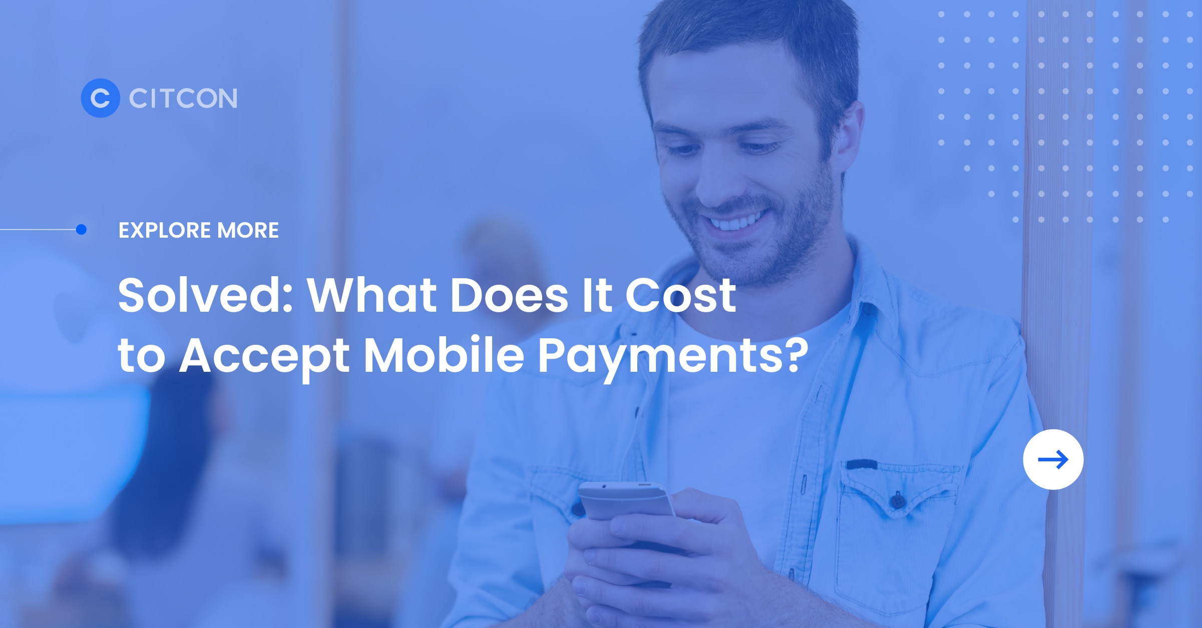 Explore More: Solved - What does it cost to accept mobile payments? Click Here to Read