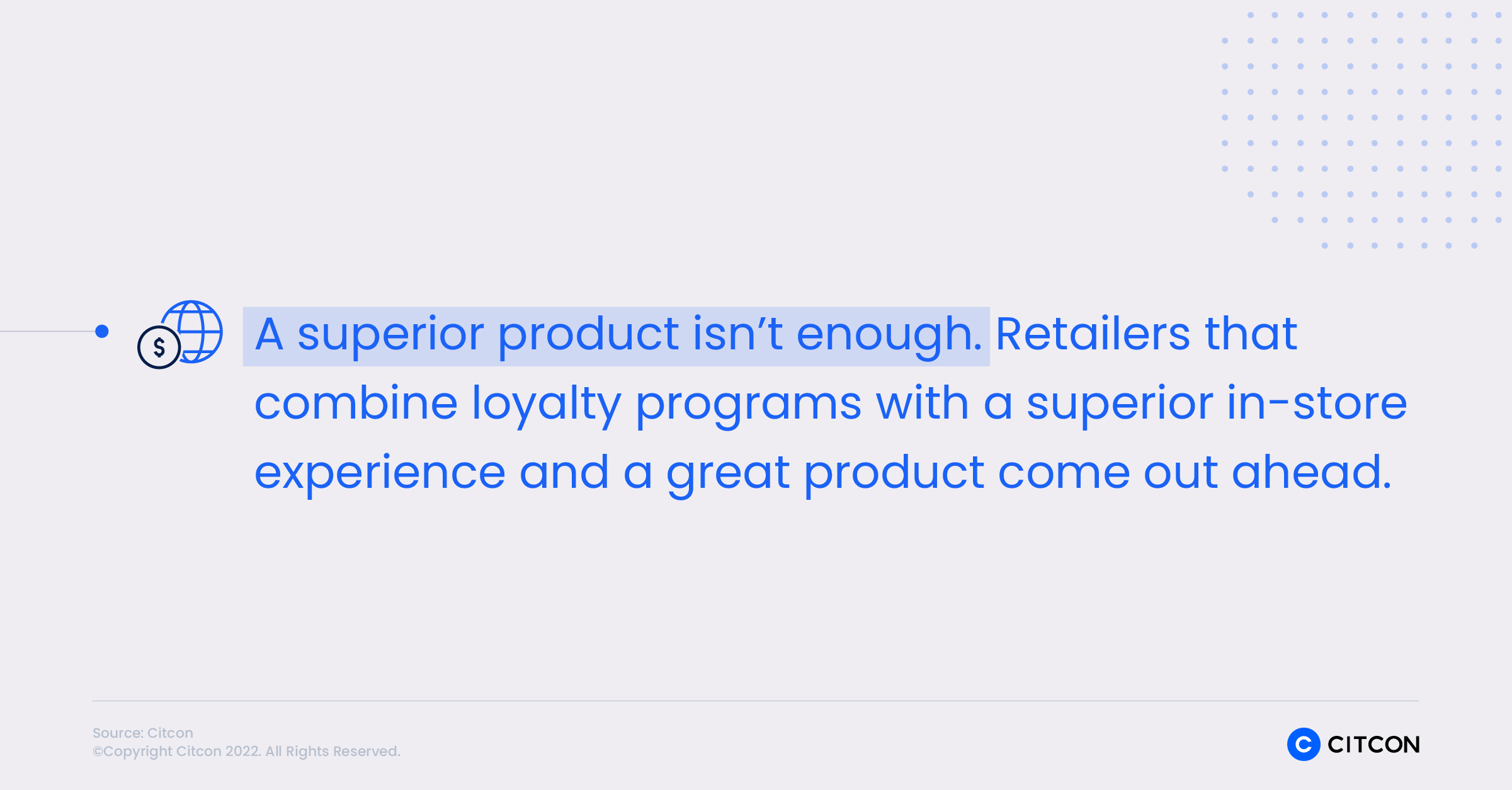 A superior product isn't enough. Retailers that combine loyalty programs with a superior in-store experience and a great product come out ahead.